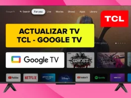 Cómo ACTUALIZAR el Software Smart TV TCL con Google TV