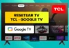 Cómo RESTABLECER Valores de Fabrica Smart TV TCL con Google TV