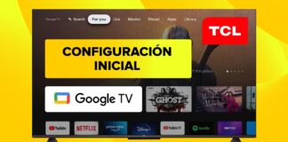 Configuración INICIAL de Smart TV TCL con Google TV