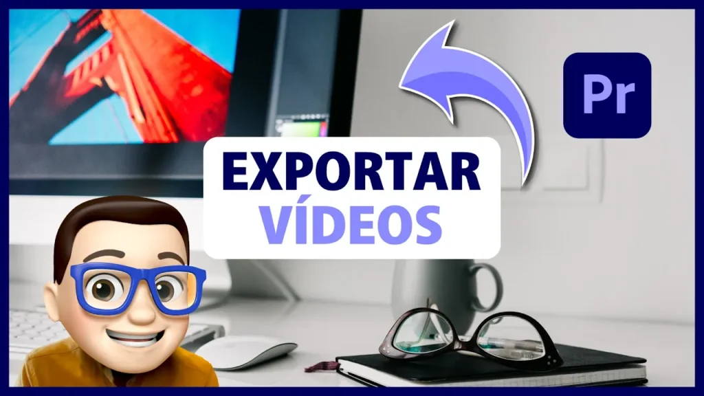 EXPORTAR VÍDEOS en Premiere Pro