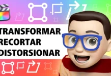 HERRAMIENTAS Transformar, Recortar y Distorsionar en Final Cut Pro