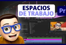 PERSONALIZAR y CREAR ESPACIOS DE TRABAJO en Premiere Pro