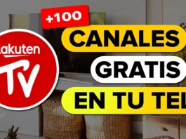 ¿Qué son los CANALES de Rakuten TV y cómo disfrutarlos gratis?