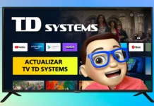 ACTUALIZAR el Software Smart TV TD SYSTEMS con Android TV