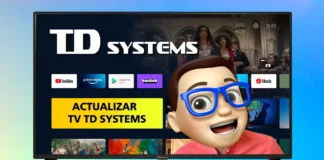 ACTUALIZAR el Software Smart TV TD SYSTEMS con Android TV