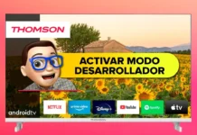 Activar Modo Desarrollador en TV THOMSON con Android TV