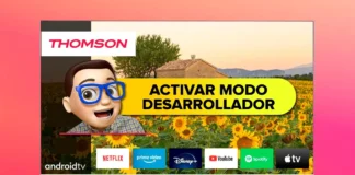 Activar Modo Desarrollador en TV THOMSON con Android TV