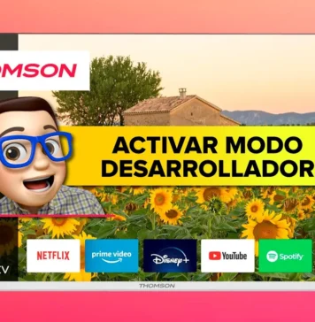 Activar Modo Desarrollador en TV THOMSON con Android TV