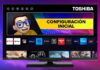 CONFIGURACIÓN Inicial Smart TV TOSHIBA | VIDAA OS