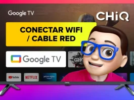 Conectar Smart TV CHIQ con Google TV al WiFi