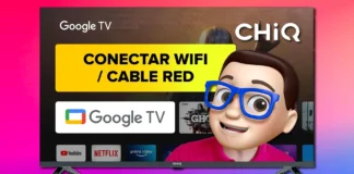 Conectar Smart TV CHIQ con Google TV al WiFi