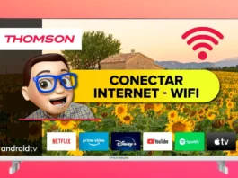 Conectar TV THOMSON a Internet por WiFi con Android TV