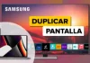 Duplicar Pantalla Android, iPhone o MAC en Samsung Smart TV