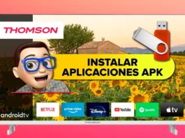 Instalar Aplicaciones APK en Smart TV THOMSON con Android TV