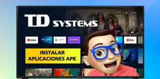 Instalar Aplicaciones Externas en TV TD SYSTEMS con Android TV