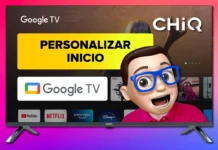 Personaliza La Pantalla de Inicio en TV CHIQ con Google TV