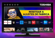 RESTAURAR de Fabrica Smart TV TOSHIBA